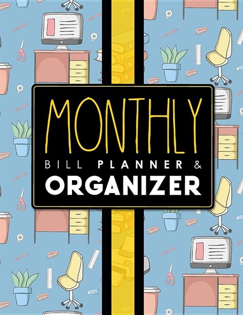Monthly Bill Planner & Organizer: Bill Organizer For Men, Financial Tracking Spreadsheet, Bills Paid Organizer, Monthly Bill Planner (Paperback)