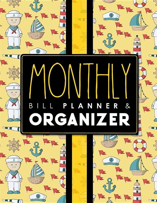Monthly Bill Planner & Organizer: Bill Paying Log, Household Budget Ledger, College Student Budget Worksheet, Personal Budget Ledger, Cute Navy Cover (Paperback)
