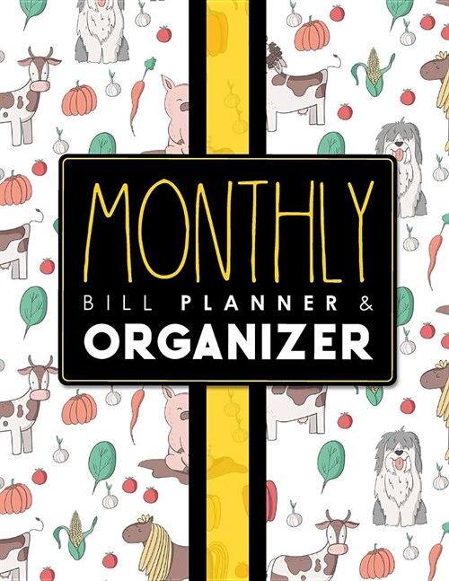 Monthly Bill Planner & Organizer: Bill Planners, Monthly Bill Organizer And Planner Notebook, Family Budget Planner Spreadsheet, Student Budget Sheet, (Paperback)