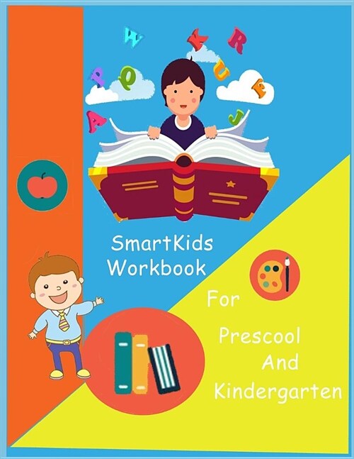SmartKids Workbook: Smart Kids Workbook / game book /Brain Question / activity book/Missing word / Maze game / Dot to dot / Brian teasers/ (Paperback)