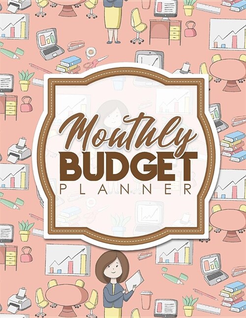 Monthly Budget Planner: Bill Checklist, Financial Planner, Bills Due Planner, Monthly Bill Payment Log Sheets (Paperback)