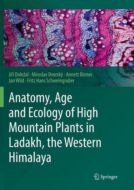 Anatomy, Age and Ecology of High Mountain Plants in Ladakh, the Western Himalaya (Paperback, Softcover Repri)