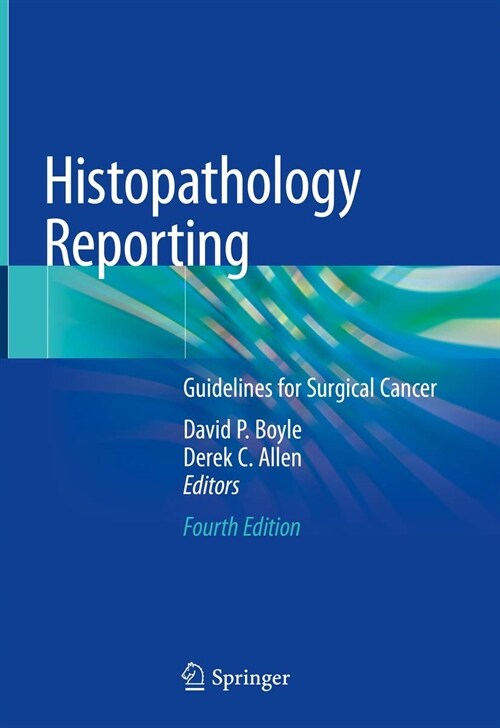Histopathology Reporting: Guidelines for Surgical Cancer (Hardcover, 4, 2020)