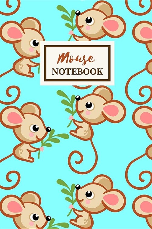 MOUSE Notebook: Cute Journal Gift: College Ruled (Paperback)