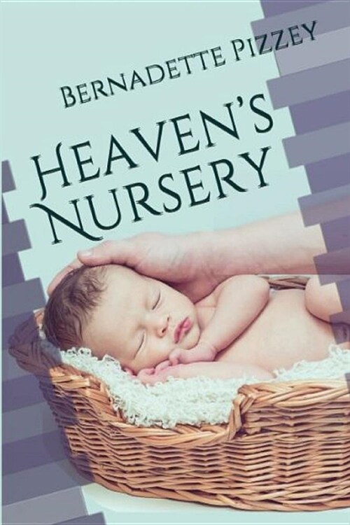 Heavens Nursery (Paperback)