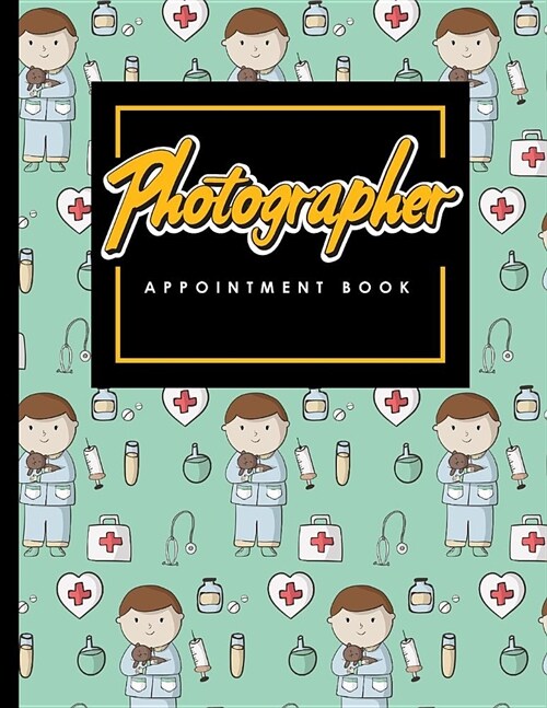 Photographer Appointment Book: 4 Columns Appointment Journal, Appointment Scheduler Calendar, Daily Planner Appointment Book, Cute Veterinary Animals (Paperback)