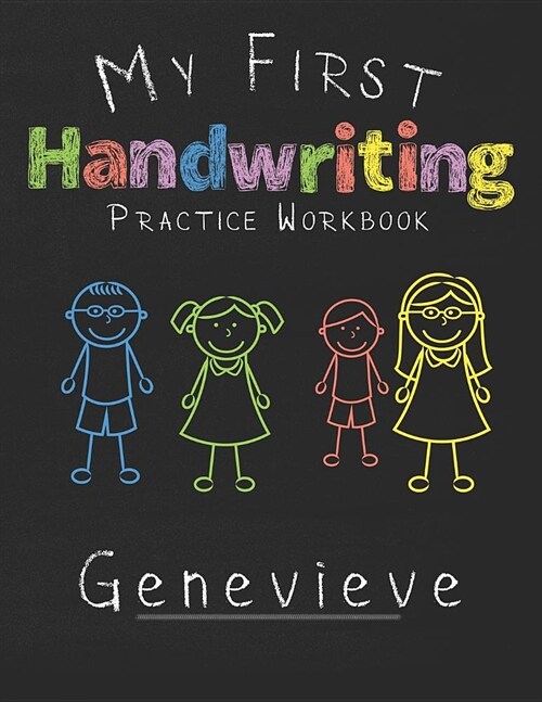 My first Handwriting Practice Workbook Genevieve: 8.5x11 Composition Writing Paper Notebook for kids in kindergarten primary school I dashed midline I (Paperback)