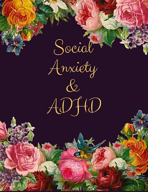 Social Anxiety and ADHD Workbook: Ideal and Perfect Gift for Social Anxiety and ADHD Workbook Best gift for You, Parent, Wife, Husband, Boyfriend, Gir (Paperback)