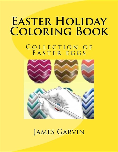 Easter Holiday Coloring Book: Collection of Easter eggs (Paperback)