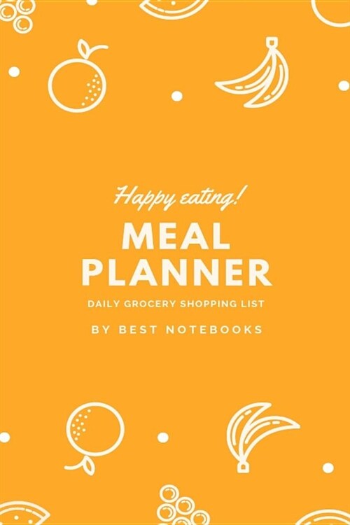 Meal Planner: Daily Grocery Shopping List (Meal Prep Notebook, To Do List, Simple Orange, 100 Pages) (Paperback)