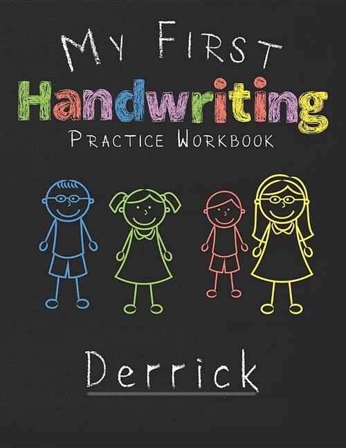 My first Handwriting Practice Workbook Derrick: 8.5x11 Composition Writing Paper Notebook for kids in kindergarten primary school I dashed midline I F (Paperback)