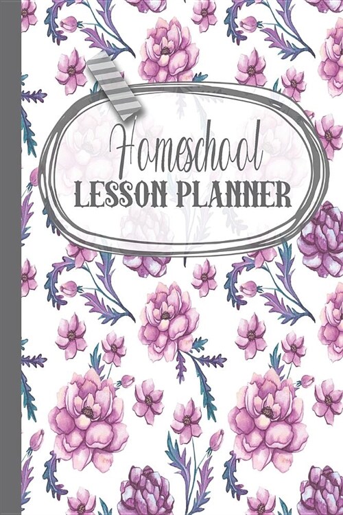 Homeschool lesson planner: A simple lesson planner journal for home educating parents and providers to record learning and reflect on childrens (Paperback)