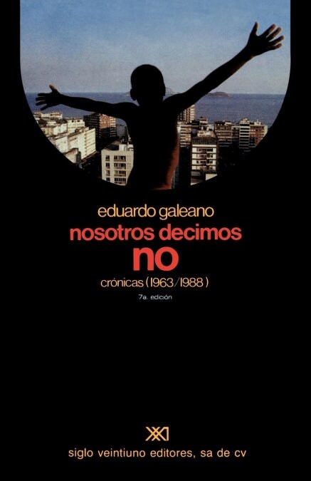 Nosotros Decimos No Cronicas (1963-1988) (Paperback)