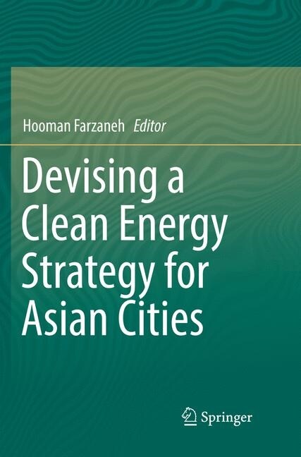 Devising a Clean Energy Strategy for Asian Cities (Paperback, Softcover Repri)