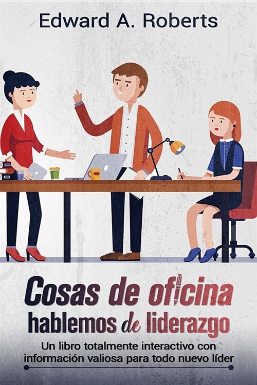 Cosas de Oficina: Hablemos de Liderazgo (Paperback)