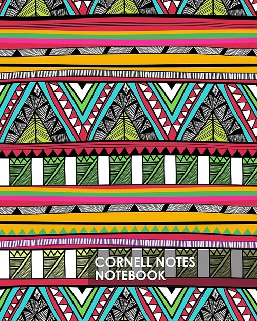 Cornell Notes Notebook: Colorful Native Tribal Design Proven Study Method for College, High School and Homeschool Students 8x10 140 Blank Line (Paperback)