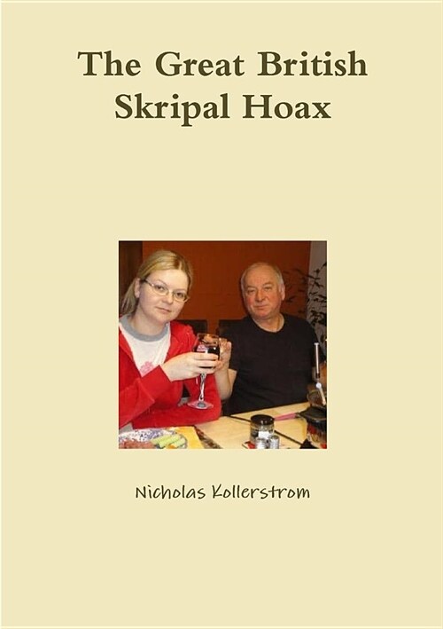 The Great British Skripal Hoax (Paperback)