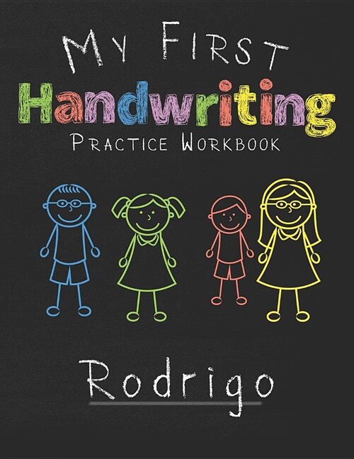 My first Handwriting Practice Workbook Rodrigo: 8.5x11 Composition Writing Paper Notebook for kids in kindergarten primary school I dashed midline I F (Paperback)