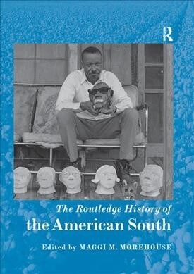 The Routledge History of the American South (Paperback, 1)