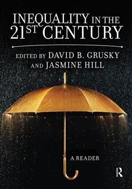 Inequality in the 21st Century : A Reader (Hardcover)