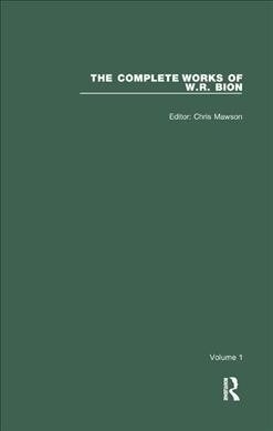 The Complete Works of W.R. Bion : Volume 1 (Paperback)