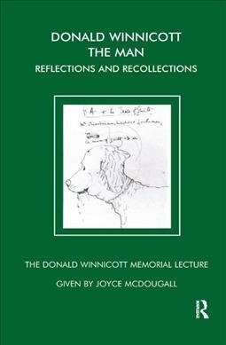 Donald Winnicott The Man : Reflections and Recollections (Hardcover)