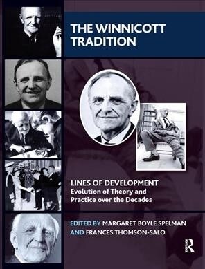 The Winnicott Tradition : Lines of Development-Evolution of Theory and Practice over the Decades (Hardcover)