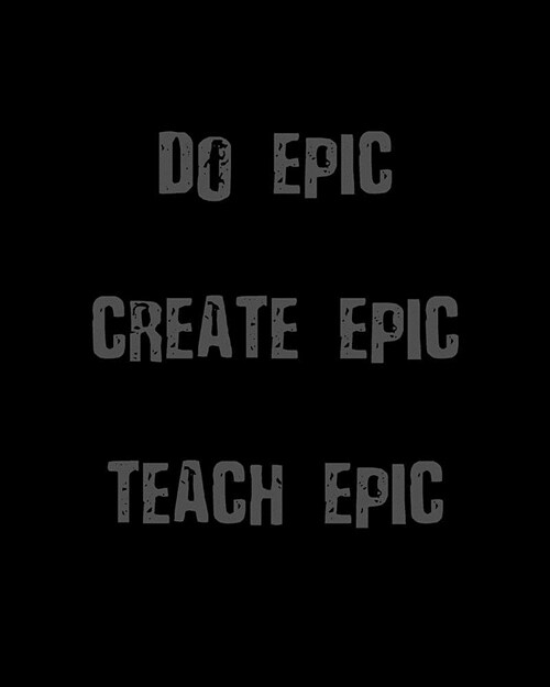 Do Epic-Create Epic-Teach Epic: Classic Teacher Planner - Weekly & Monthly Lesson Planner with 12 Month - July to June - Daily Organizer, Agenda and C (Paperback)