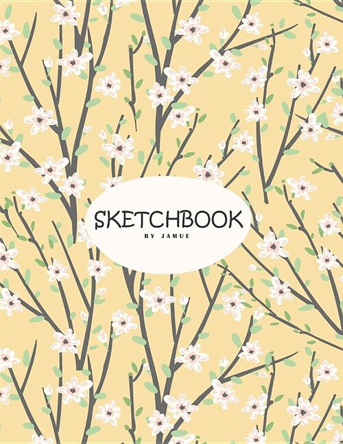 Sketchbook: Cute flowering yellow cover (8.5 x 11) inches 110 pages, Blank Unlined Paper for Sketching, Drawing, Whiting, Journali (Paperback)