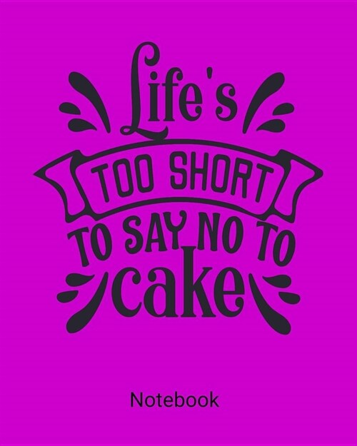 Notebook: A Notebook to Write in for Everyone. Spacious 8 x 10. Used for an Everyday writer for Men, Women, Children and Teens (Paperback)