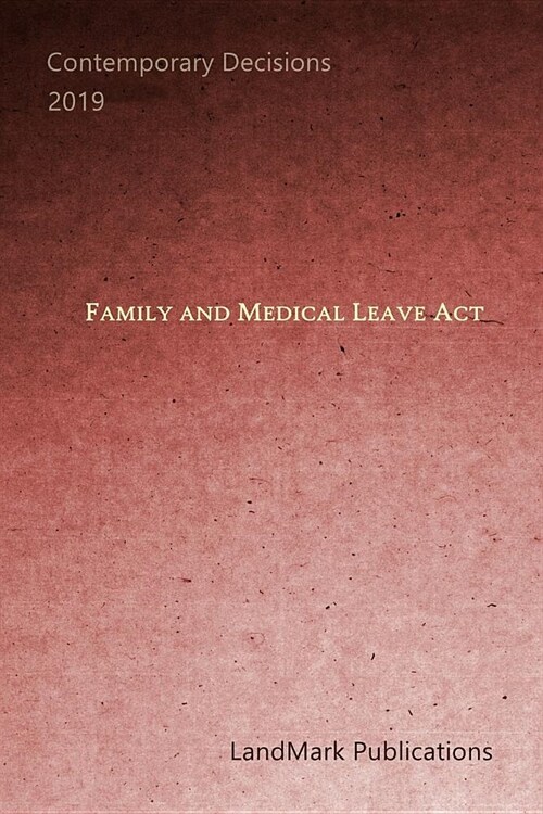 Family and Medical Leave Act (Paperback)