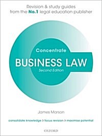 Business Law Concentrate : Law Revision and Study Guide (Paperback, 2 Rev ed)