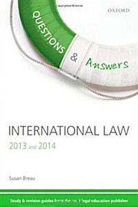 Questions & Answers International Law 2013-2014 : Law Revision and Study Guide (Paperback, 3 Rev ed)