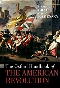 The Oxford Handbook of the American Revolution (Hardcover)