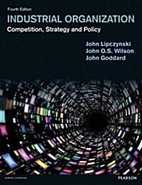Industrial Organization : Competition, Strategy and Policy (Paperback, 4 New edition)