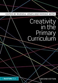 Creativity in the Primary Curriculum (Paperback)