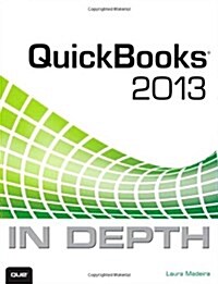 QuickBooks 2013 in Depth (Paperback)