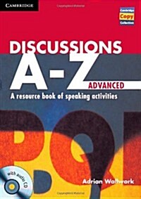 Discussions A-Z Advanced Book and Audio CD : A Resource Book of Speaking Activities (Multiple-component retail product)