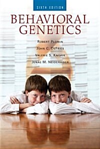 Behavioral Genetics (Hardcover, 6)