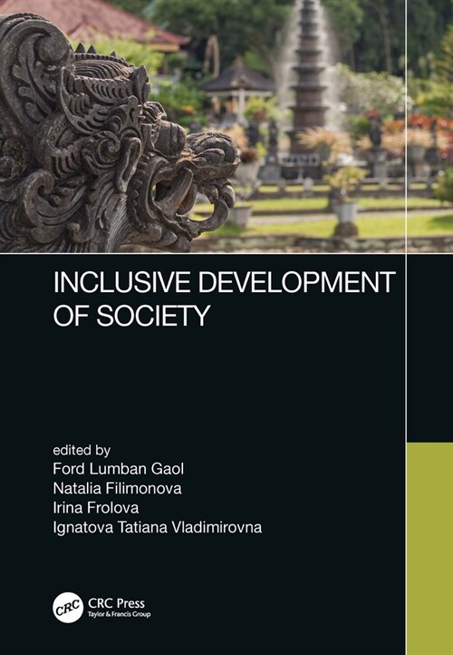 Inclusive Development of Society : Proceedings of the 6th International Conference on Management and Technology in Knowledge, Service, Tourism & Hospi (Hardcover)
