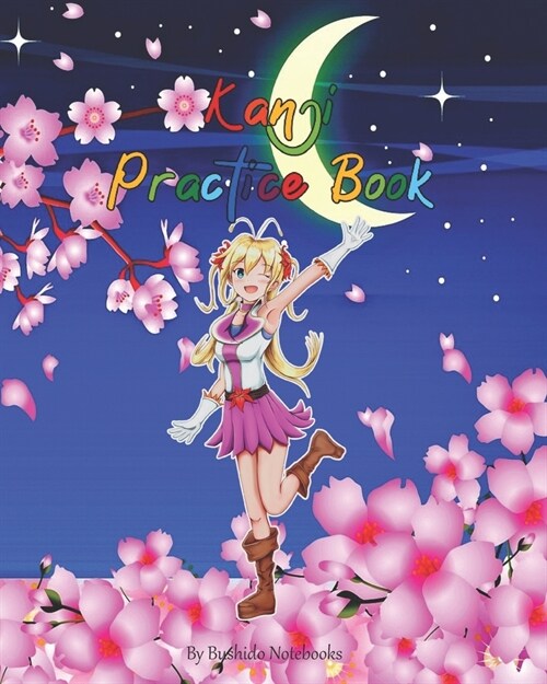 Kanji Practice Book: Anime Girl Genkouyoushi Paper Practice Composition Journal Notebook for Japanese Writing of Kana & Kanji Characters, J (Paperback)