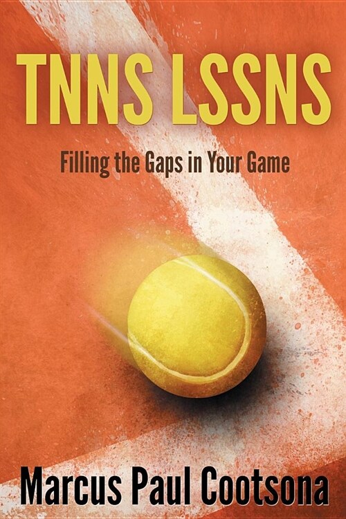 Tnns Lssns: Filling the Gaps in Your Game (Paperback)