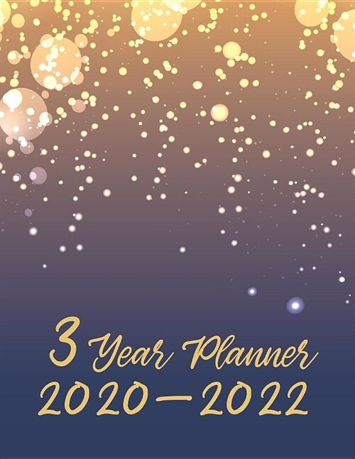 3 Year Planner 2020-2022: 36 Month Yearly Planner Monthly Calendar (Paperback)