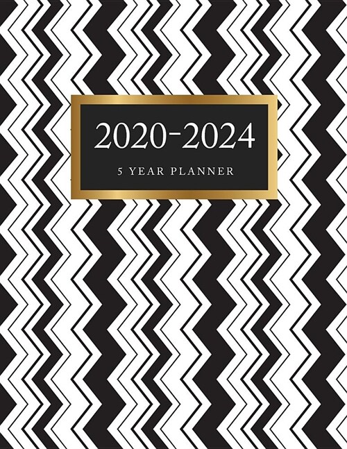 5 Year Planner 2020-2024: Black and White Zig Zag Cover - 5 Year Monthly Appointment Calendar with Holiday - 2020-2024 Five Year Schedule Organi (Paperback)