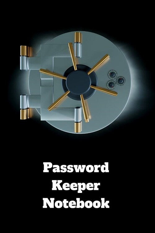 Password Keeper Notebook: Journal to remember all your usernames and important websites and keep track of your login and passwords (Paperback)