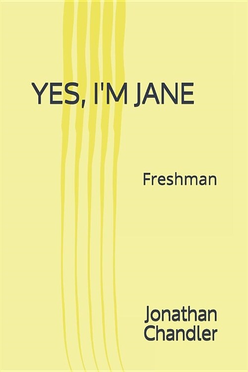 Yes, Im Jane: Freshman (Paperback)