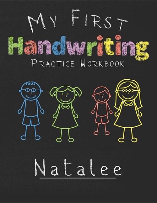 My first Handwriting Practice Workbook Natalee: 8.5x11 Composition Writing Paper Notebook for kids in kindergarten primary school I dashed midline I F (Paperback)