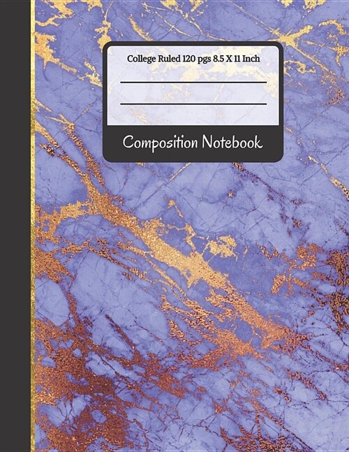 Composition Notebook: Blue & Gold Marble: College Ruled Notebook or Journal for Kids, School, Students and Teachers (Back to School Notebook (Paperback)