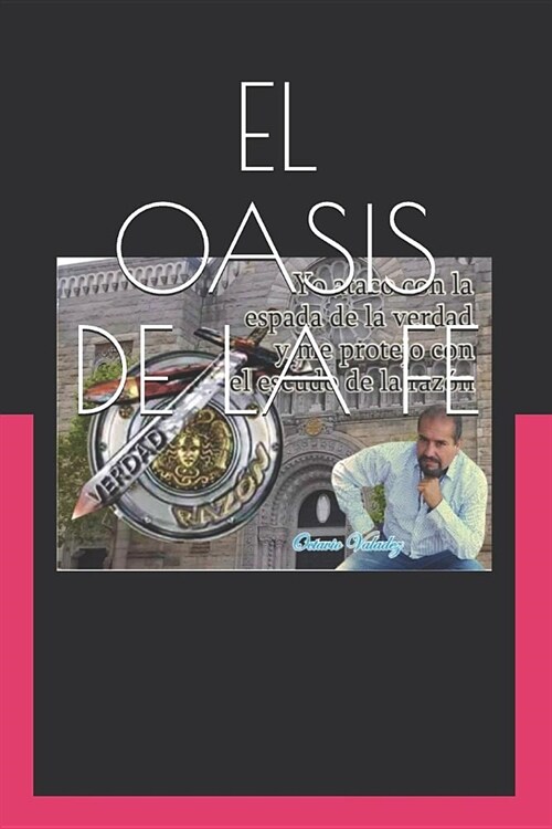 El Oasis de la Fe: MIS Reflexiones (Paperback)