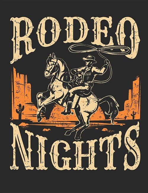 Rodeo Nights: Rodeo Notebook, Blank book for taking notes, 150 pages, college ruled (Paperback)